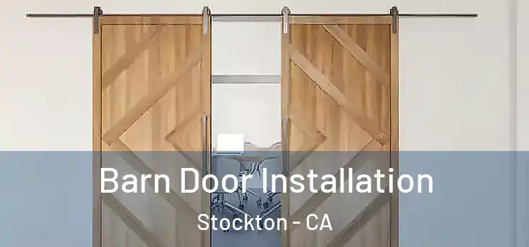  Barn Door Installation Stockton - CA