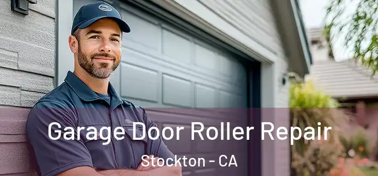  Garage Door Roller Repair Stockton - CA
