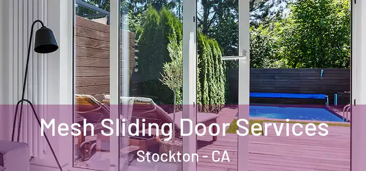  Mesh Sliding Door Services Stockton - CA
