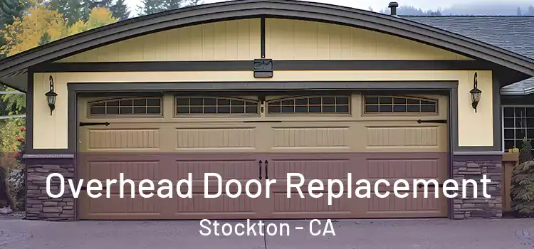  Overhead Door Replacement Stockton - CA