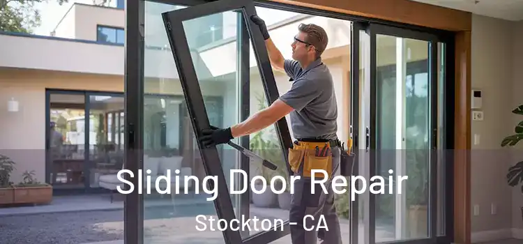 Sliding Door Repair Stockton - CA