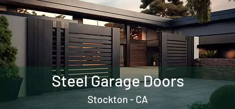 Steel Garage Doors Stockton - CA